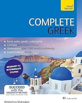 COMPLETE GREEK BEGINNER TO INTERMEDIATE BOOK AND AUDIO COURSE