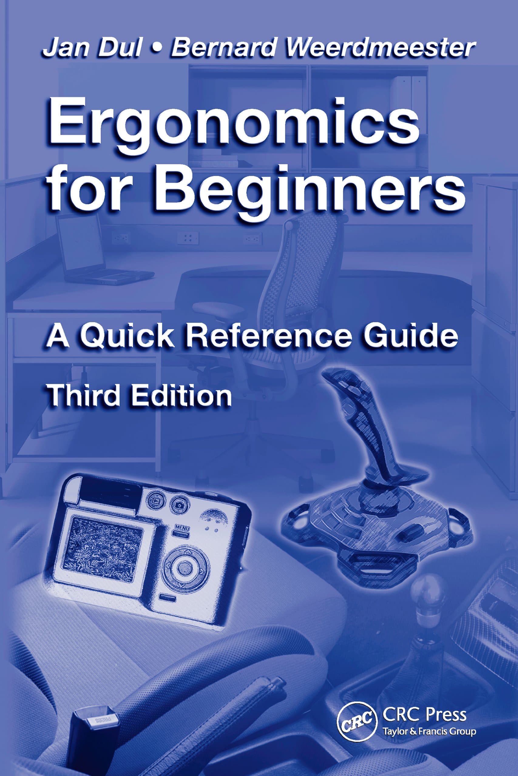 Ergonomics for Beginners: A Quick Reference Guide, Third Edition
