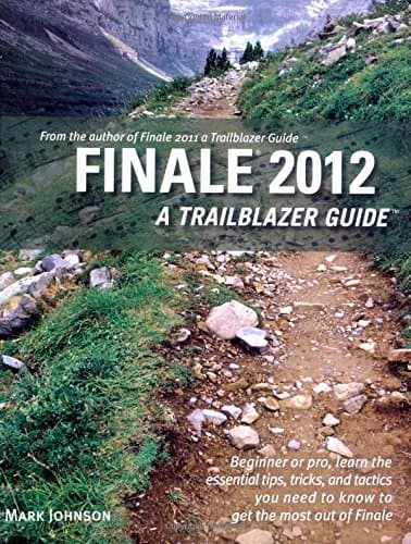 Finale 2012: A Trailblazer Guide