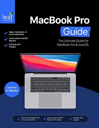 MacBook Pro Guide: The Ultimate Guide for MacBook Pro & macOS